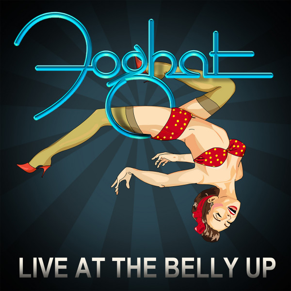 Foghat CD »Live at the Belly Up«