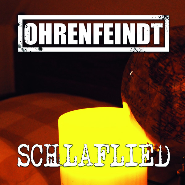 Ohrenfeindt	"Schlaflied" (Ltd. 7" Single)