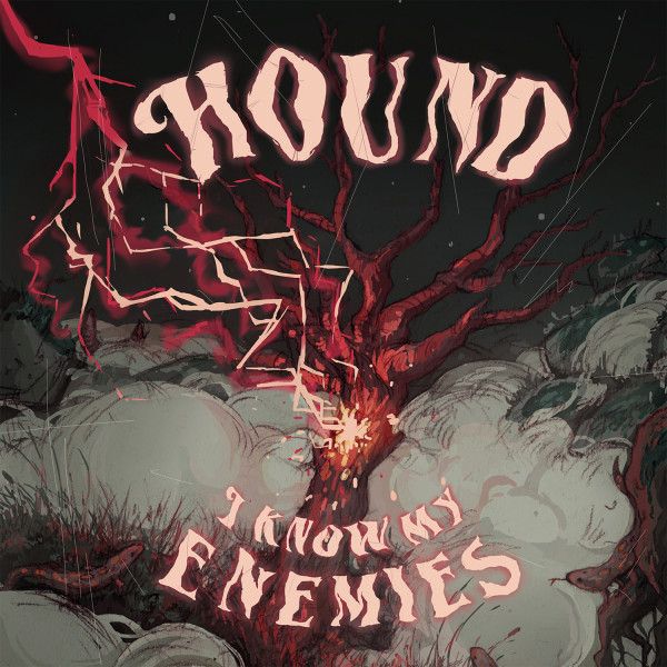 Hound Vinyl »I know my enemies«