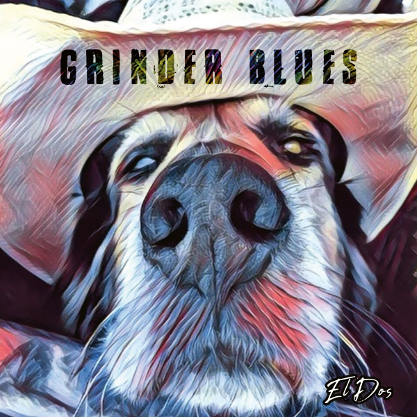 Grinder Blues "El Dos (Vinyl)"