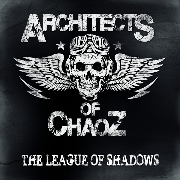 ARCHITECTS OF CHAOZ "The League Of Shadows" CD