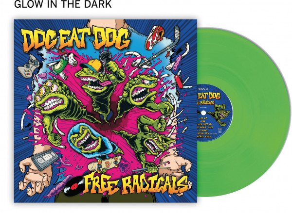Dog Eat Dog - "Free Radicals" Vinyl Glow in the dark