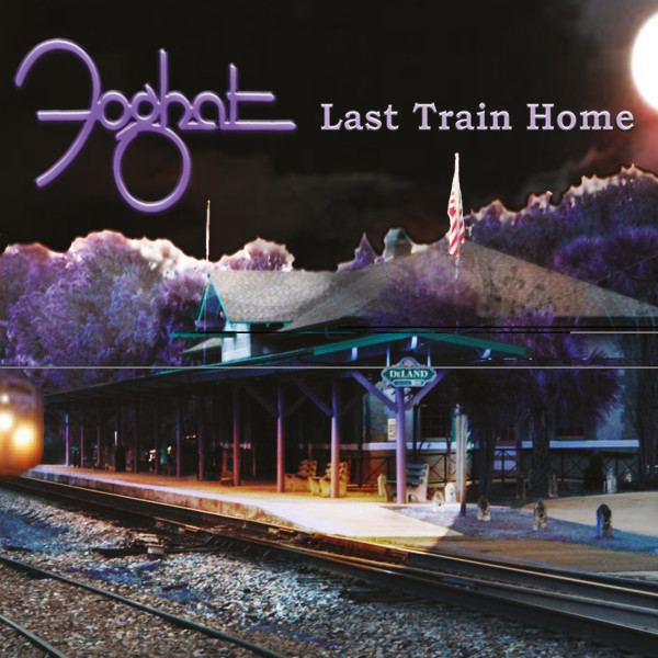 Foghat "Last Train Home"