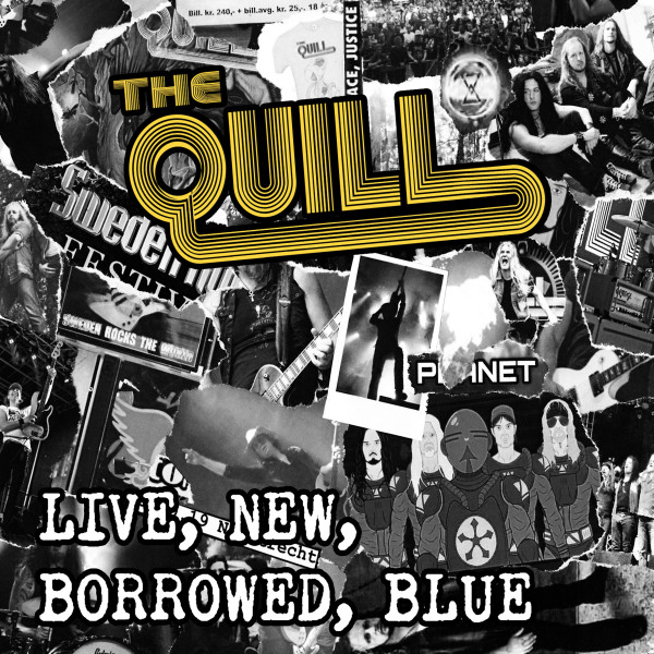 The Quill	"Live, New, Borrowed, Blue (CD Digipak)"