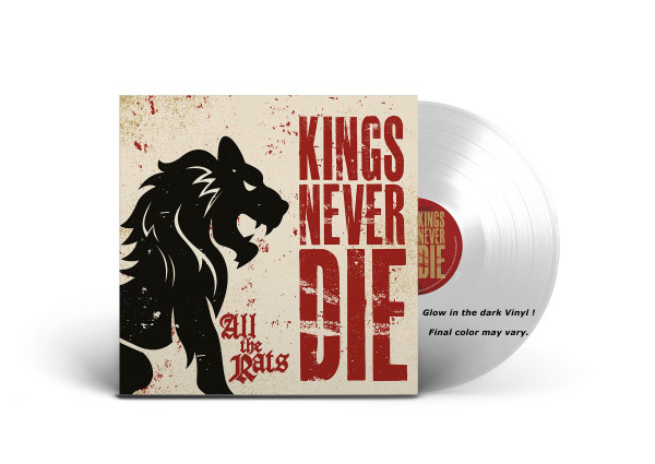 Kings Never Die "All The Rats" ltd. Vinyl